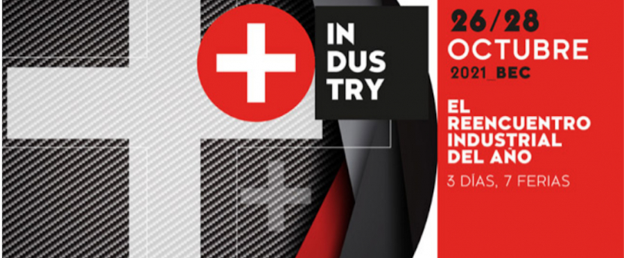 Las empresas m&aacute;s punteras confirman su participaci&oacute;n en + Industry 2021.